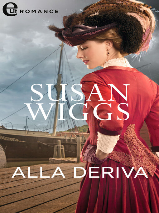 Title details for Alla deriva by SUSAN WIGGS - Available